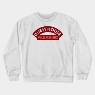 Guest House Paradiso (Bottom) Crewneck Sweatshirt